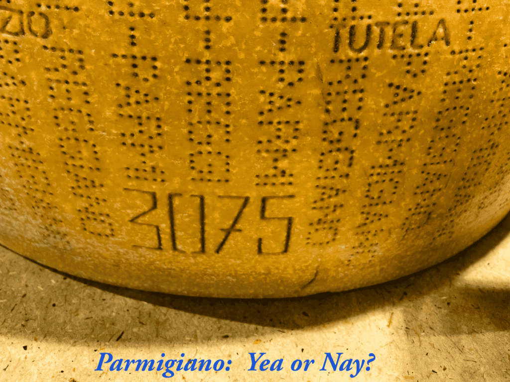 Parmigiano round with Yea or Nay question